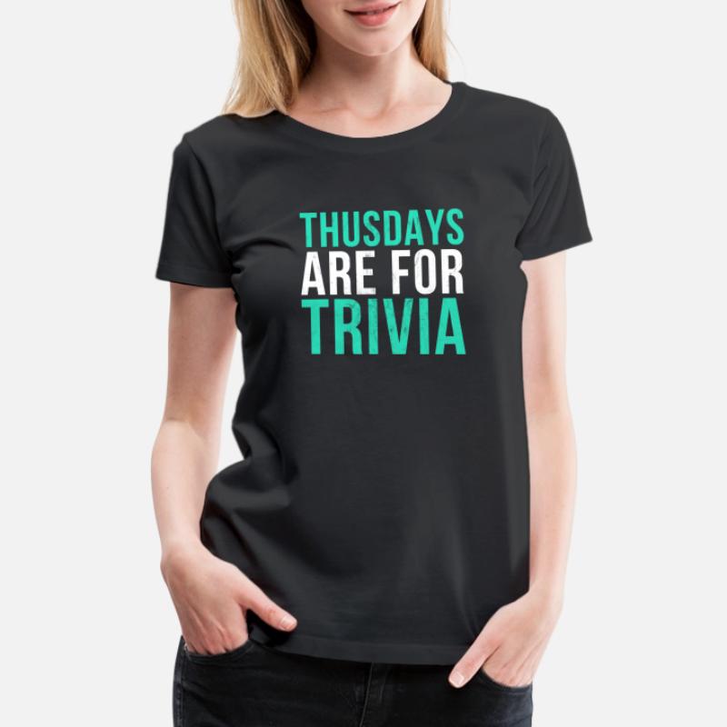 Trivia Shirts Trivia T-Shirts | Unique Designs | Spreadshirt