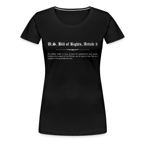 U.S. Bill of Rights - Article 3 - Women's Premium T-Shirt