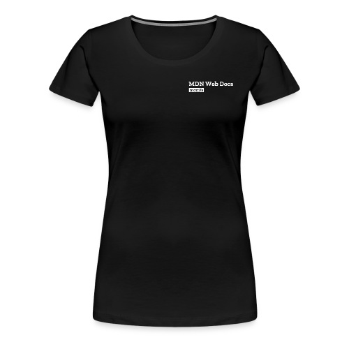MDN Web Docs - Women's Premium T-Shirt