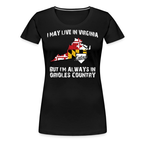 orioles country virginia png - Women's Premium T-Shirt