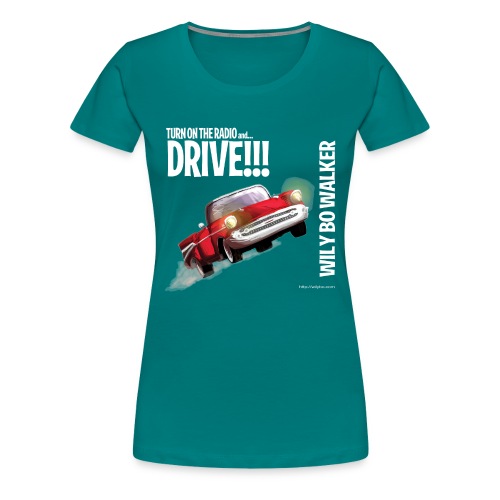 Drive - Women's Premium T-Shirt