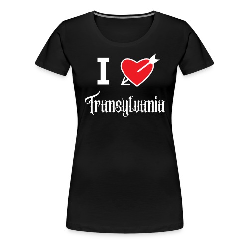 I love Transylvania (white letters version) - Women's Premium T-Shirt