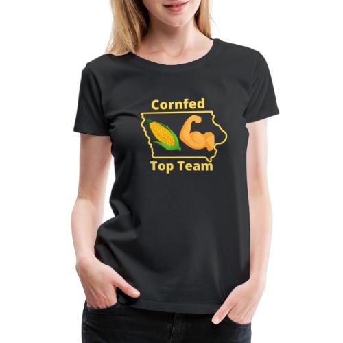 Cornfed Top Team - Women's Premium T-Shirt