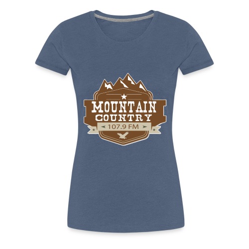 Mountain Country 107.9 - Women's Premium T-Shirt