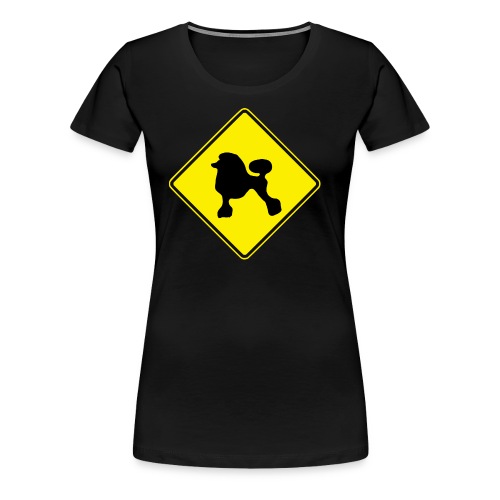 Australian Road Sign poodle - Women's Premium T-Shirt
