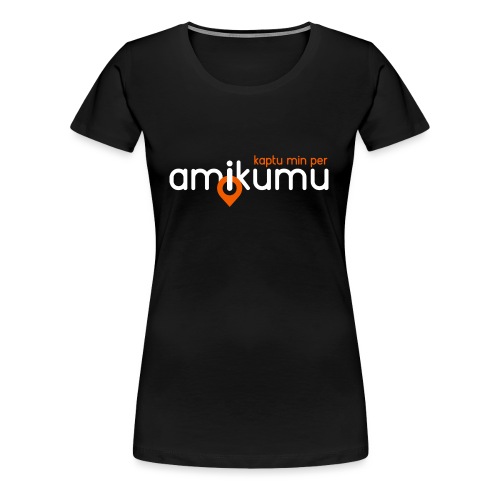 Kaptu min per Amikumu Blanka - Women's Premium T-Shirt