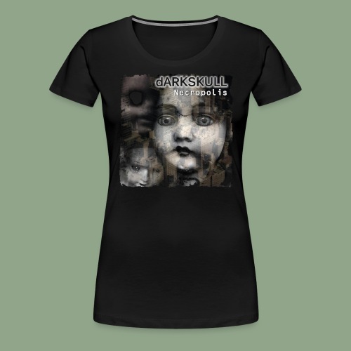 dARKSKULL Necropolis T Shirt - Women's Premium T-Shirt