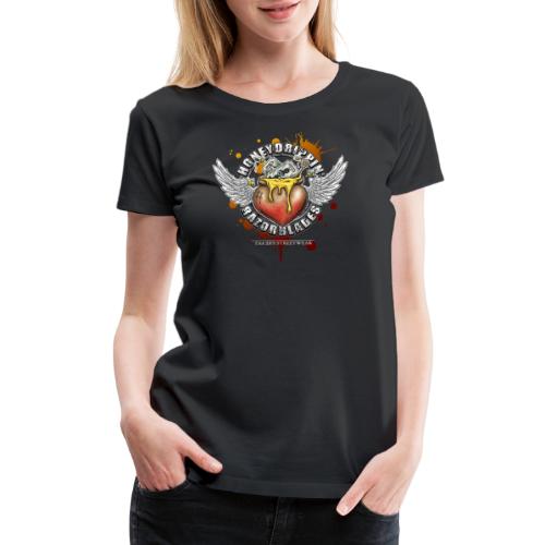 Honeydripping razorblades - Women's Premium T-Shirt