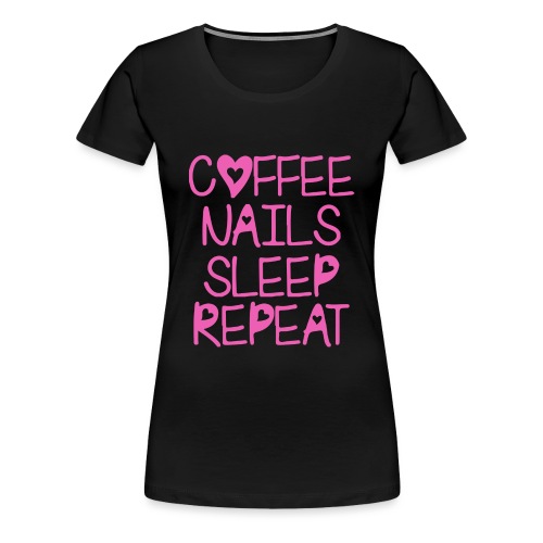 Coffee Nails Pink - Women's Premium T-Shirt