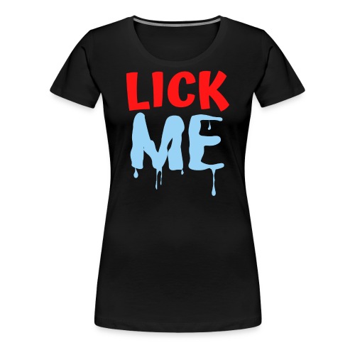 Lick ME (Red & Light Blue) - Women's Premium T-Shirt