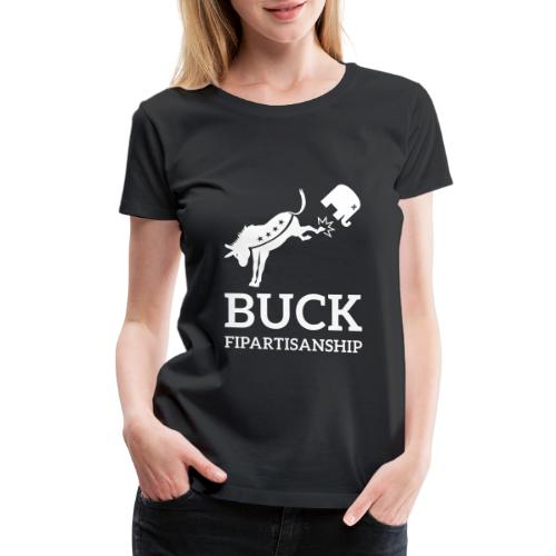 Buck Fipartisanship - Women's Premium T-Shirt