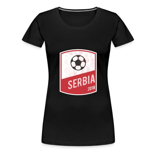 Serbia Team - World Cup - Russia 2018 - Women's Premium T-Shirt