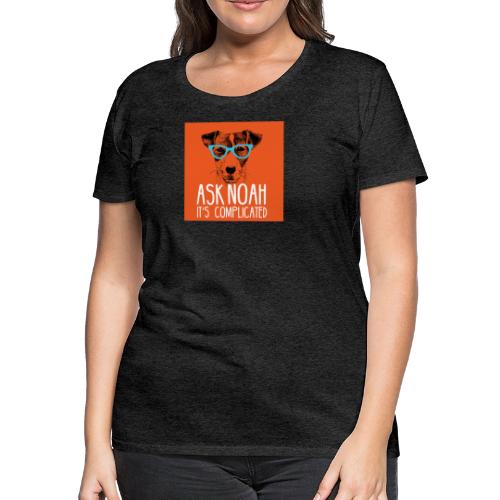 Ask Noah Christian Funk - Women's Premium T-Shirt
