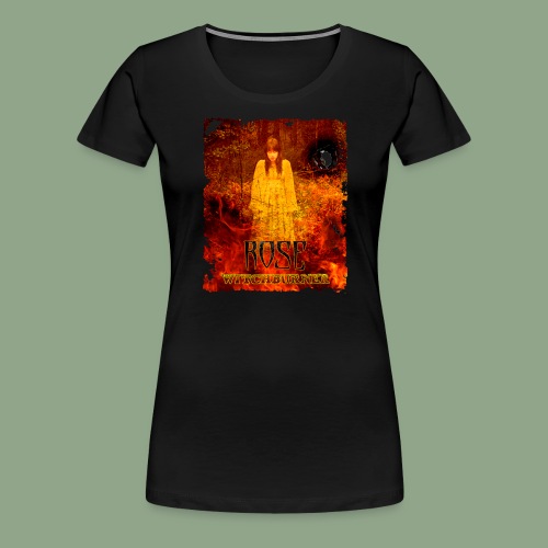 Rose - Witchburner #2 T-Shirt - Women's Premium T-Shirt
