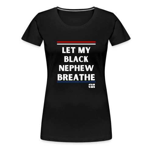 Let me Breathe 4 - Women's Premium T-Shirt