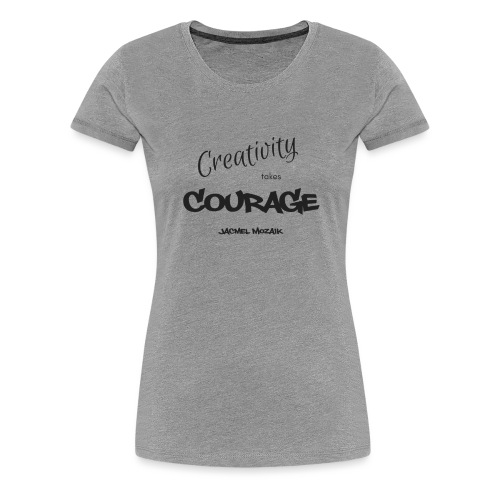 COURAGE Black - Women's Premium T-Shirt