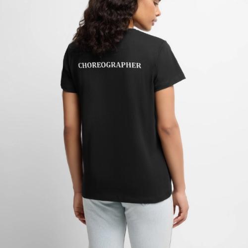 CHOREOGRAPHER SWAG - Women's Premium T-Shirt