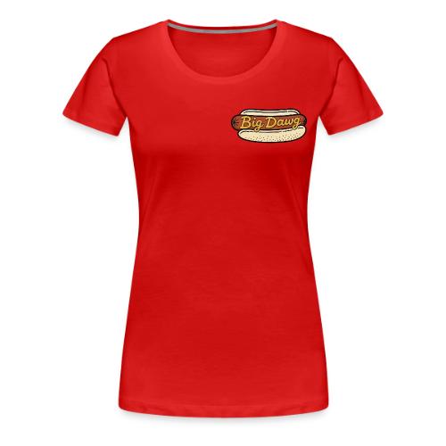Big Dawg - Women's Premium T-Shirt
