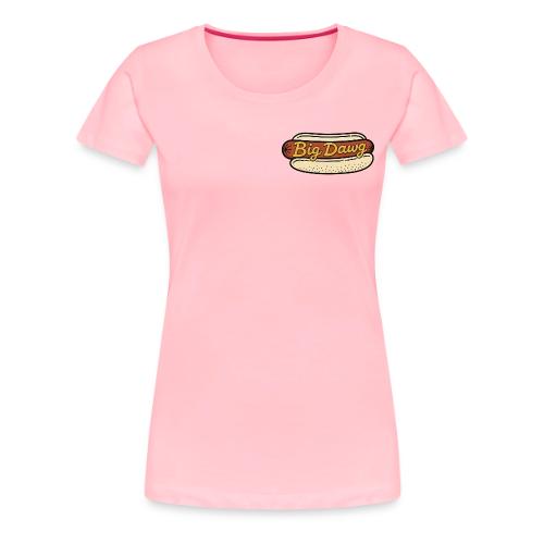 Big Dawg - Women's Premium T-Shirt