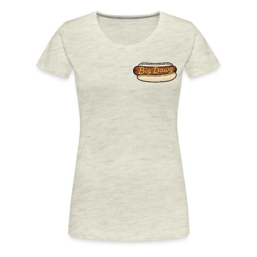 Big Dawg - Women's Premium T-Shirt
