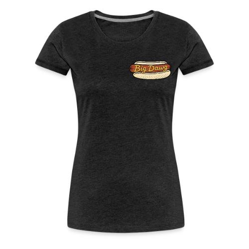 Big Dawg - Women's Premium T-Shirt