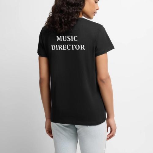 MUSIC DIRECTOR SWAG - Women's Premium T-Shirt