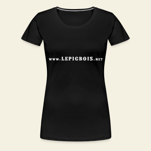 www.lepicbois.net - Women's Premium T-Shirt