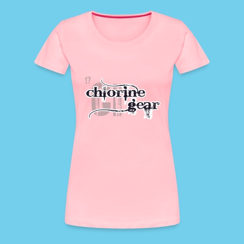 Chlorine Gear Textual B W - Women's Premium T-Shirt