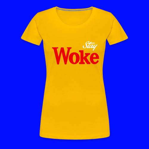 stay woke - Women's Premium T-Shirt