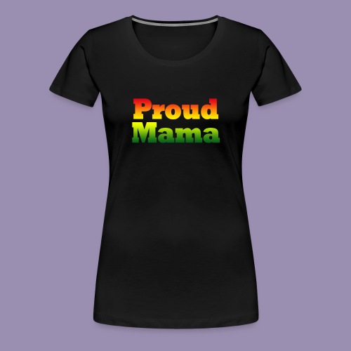 Proud Mama-RBG - Women's Premium T-Shirt