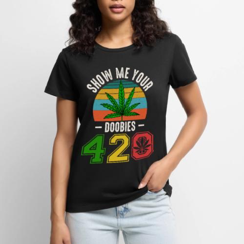 Fun 420 Show Me Herb Weed Marijuana Design - Women's Premium T-Shirt