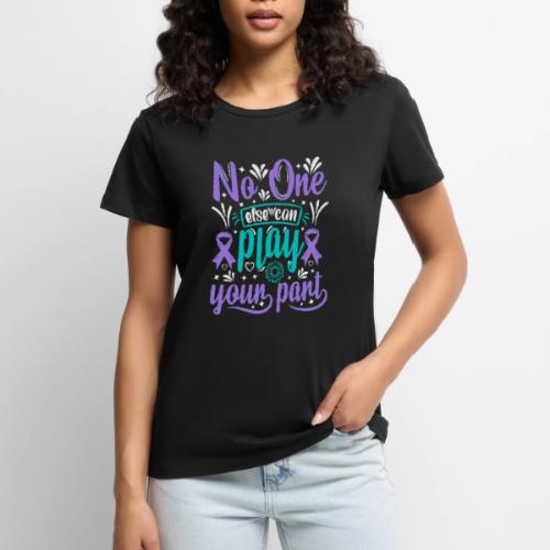 Wellness Collection - No-one Else Plays Your Part - Women's Premium T-Shirt