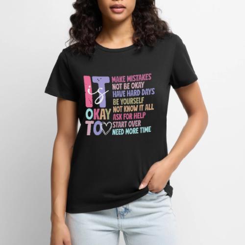 Harmony Collection - It s Okay To Make Mistakes - Women's Premium T-Shirt