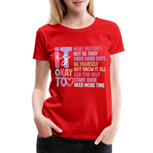 Harmony Collection - It s Okay To Make Mistakes - Women's Premium T-Shirt