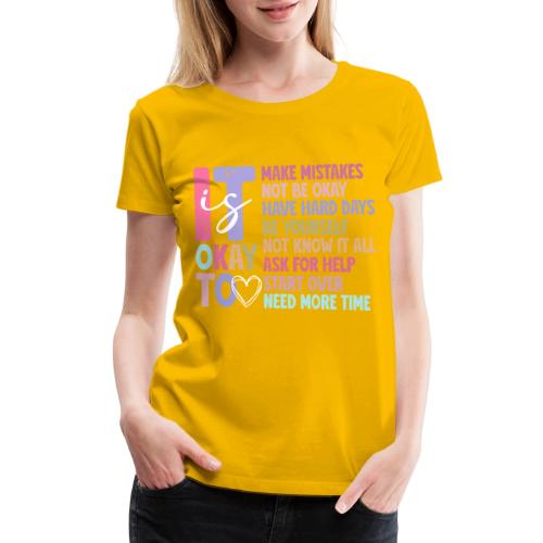 Harmony Collection - It s Okay To Make Mistakes - Women's Premium T-Shirt