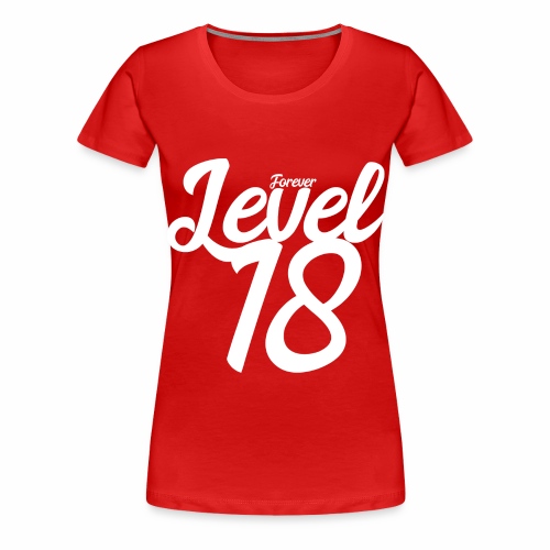 Forever Level 18 Gamer Birthday Gift Ideas - Women's Premium T-Shirt