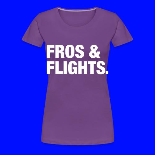 fros & flights - Women's Premium T-Shirt