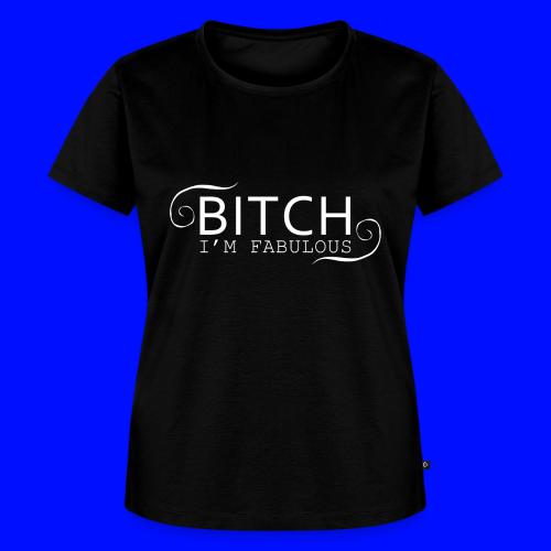 Bitch I'm Fabulous - Women's Premium T-Shirt