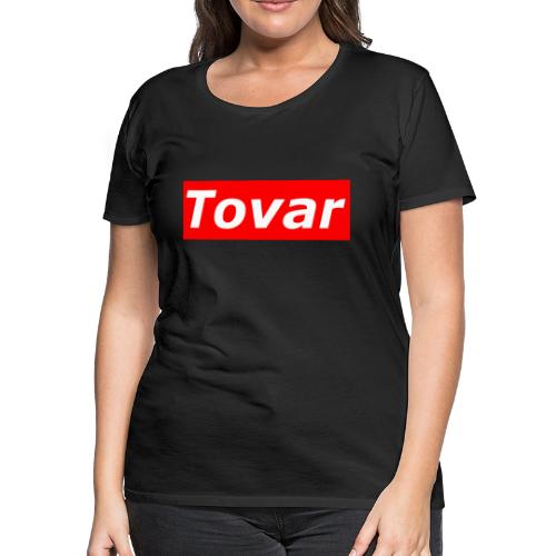 Tovar Brand - Women's Premium T-Shirt