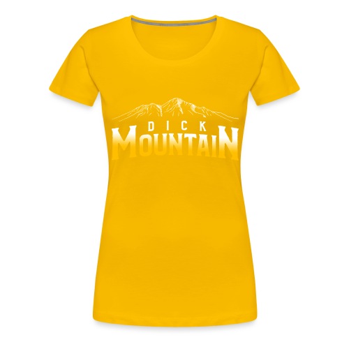 Dick Mountain (No Number) - Women's Premium T-Shirt