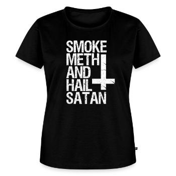 Smoke Meth And Hail Satan - Women's Premium T-Shirt - black - Front - Selfina (174cm)