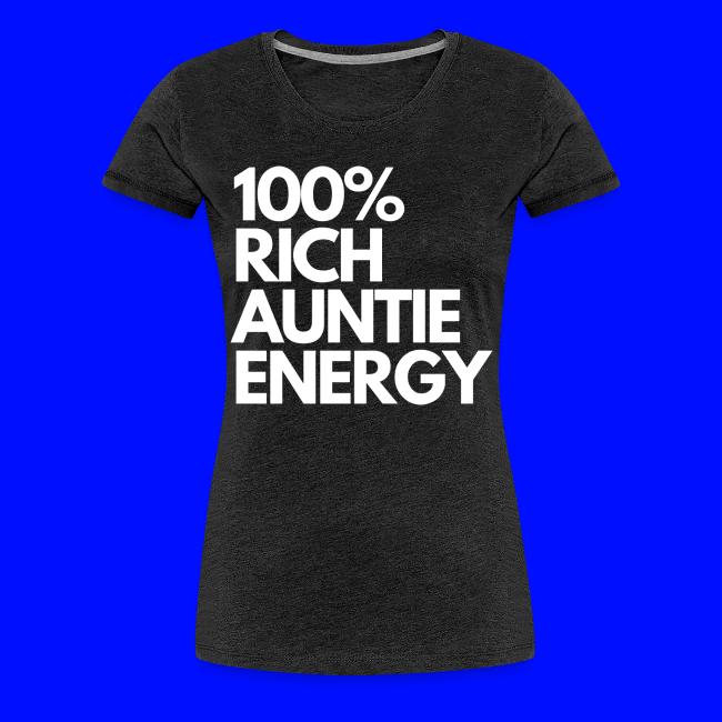 100 rich auntie energy tee