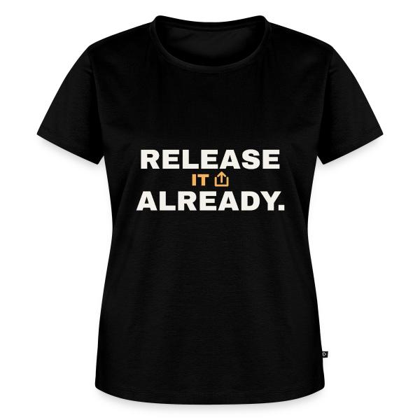 Release It Already - Music Motivation Women's Premium T-Shirt