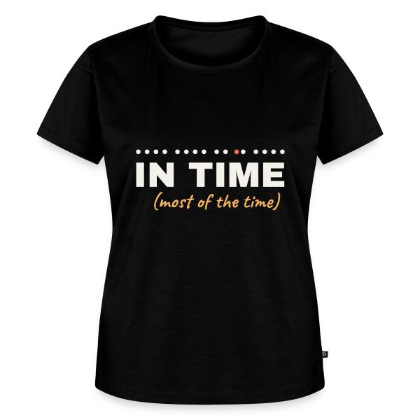 In Time (Most of the Time) - Musician Humor Women's Premium T-Shirt
