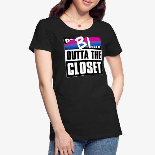 Bi Outta the Closet - Bisexual Pride - Women's Premium T-Shirt
