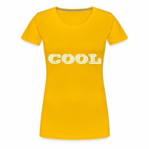 Cool - Women's Premium T-Shirt