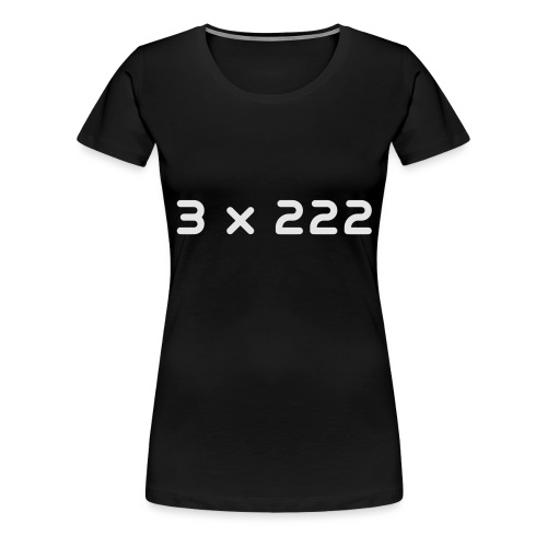3 x 222 - Women's Premium T-Shirt