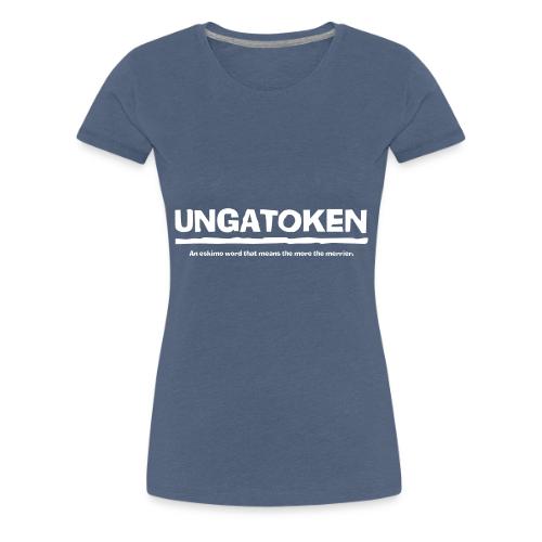 Ungatoken - Women's Premium T-Shirt