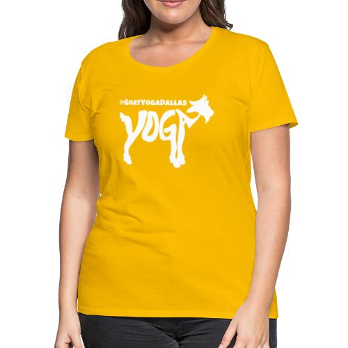 Goat Yoga Dallas White Logo - Women's Premium T-Shirt