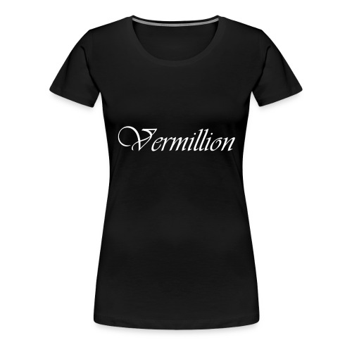 Vermillion T - Women's Premium T-Shirt
